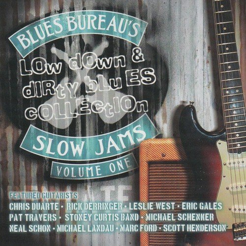 Blues Bureau's Slow Jams Vol. 1: Low Down & Dirty Blues Collection