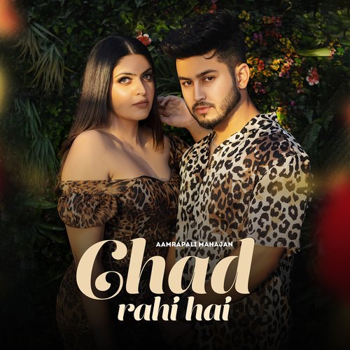 Chad Rahi Hai