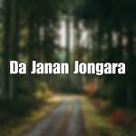 Da Janan Jongara