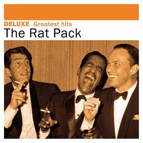 Deluxe: Greatest Hits - The Rat Pack