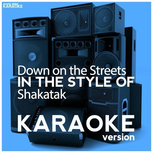 Down on the Streets (In the Style of Shakatak) [Karaoke Version] - Single
