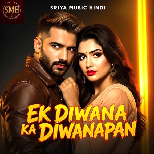 Ek Diwana Ka Diwanapan