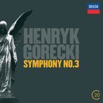 Górecki: Symphony No. 3 "Symphony of Sorrowful Songs": 1. Lento (Sostenuto tranquillo ma cantabile)