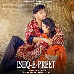 ISHQ E PREET-MwUMeSdADl4