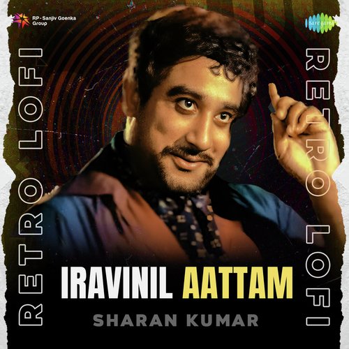 Iravinil Aattam - Retro Lofi