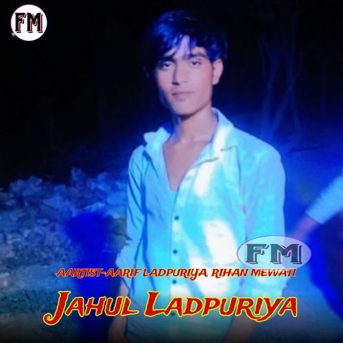 Jahul Ladpuriya