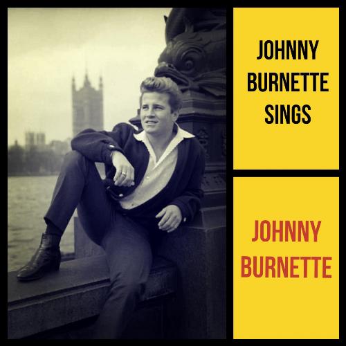 Johnny Burnette Sings
