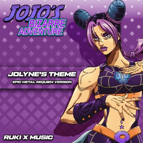 Jolyne Theme (From 'JoJo's Bizarre Adventure') (Epic Metal Requiem Version)