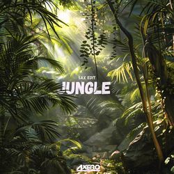 Jungle (Sax Edit)-QlBaVzMdD3Y