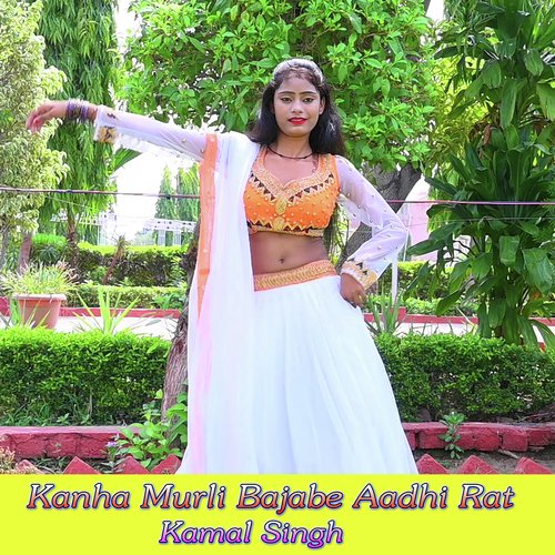 Kanha Murli Bajabe Aadhi Rat