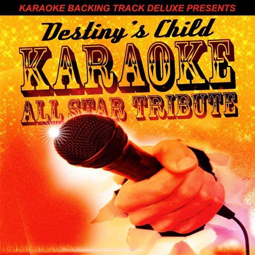 Karaoke Backing Track Deluxe Presents: Destiny's Child