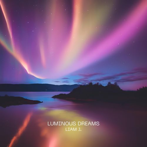 Luminous Dreams