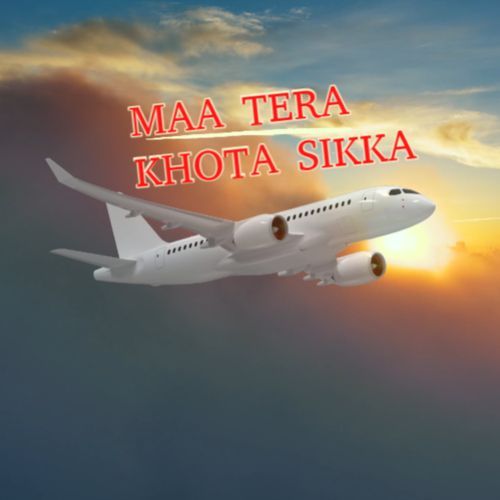 Maa Tera khota Sikka