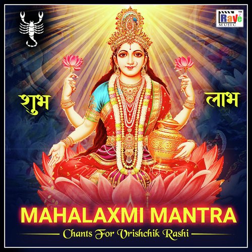 Mahalaxmi Mantra Chants For Vrishchik Rashi
