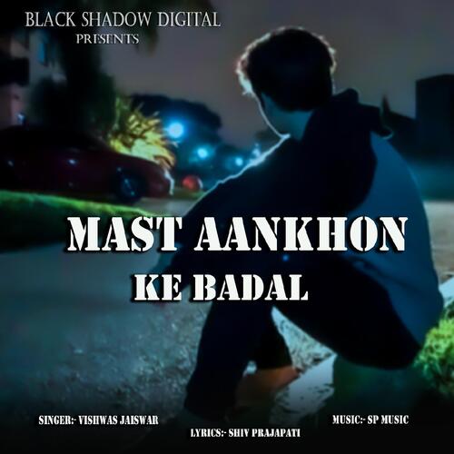 Mast Aankhon Ke Badal