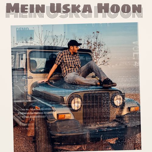 Mein Uska Hoon