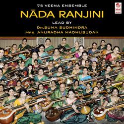 Nada Ranjini - 75 Veena Ensemble
