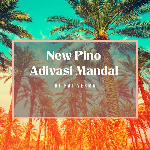 New Pino Adivasi Mandal