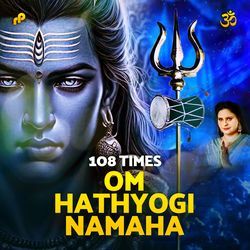 Om Hathyogi Namaha - 108 Times-GlA4AhBiQHs