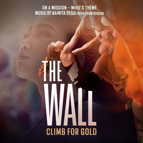On A Mission - Miho's Theme (Music From "The Wall - Climb for Gold")