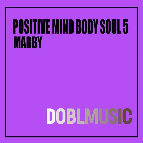 Positive Mind Body Soul 5