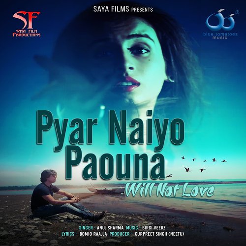 Pyar Naiyo Paouna (Will Not Love)