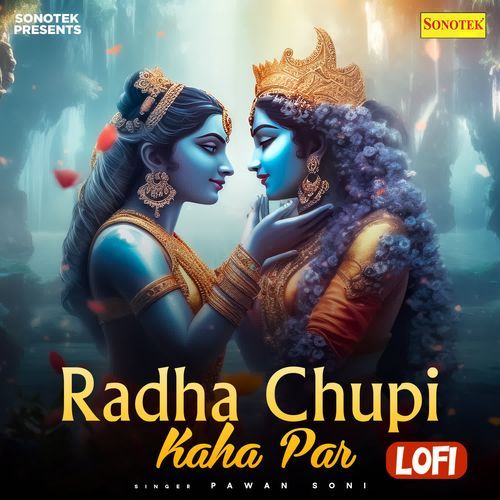 Radha Chupi Kaha Par Lofi