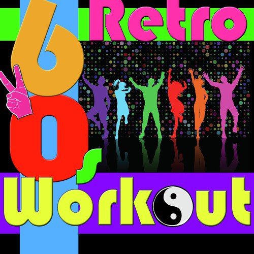 Retro 60's Workout