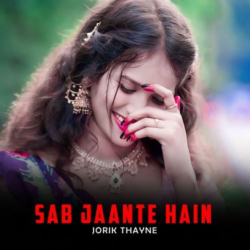 Sab Jaante Hain