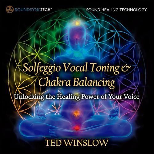 Solfeggio Vocal Toning &amp; Chakra Balancing