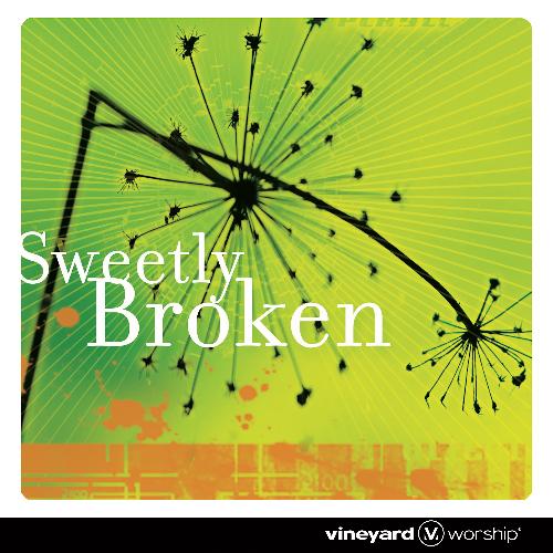 Sweetly Broken