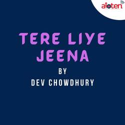 Tere Liye Jeena-Nw44BEFWYH8