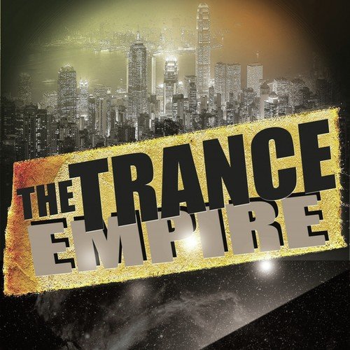 The Trance Empire