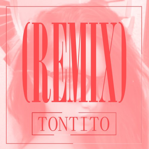 Tontito (Remix)