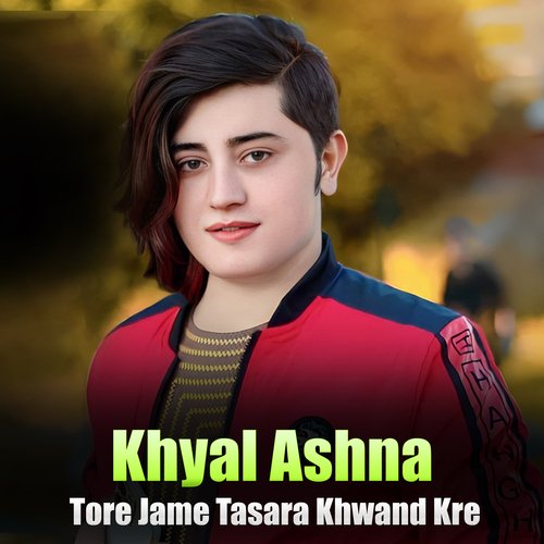 Tore Jame Tasara Khwand Kre