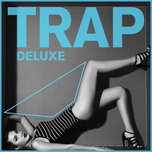 Total Trap Music: Trap Deluxe_poster_image