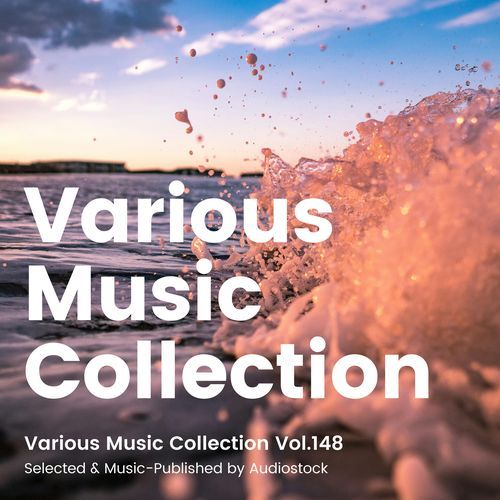 Various Music Collection Vol.148 -Selected & Music-Published by Audiostock-