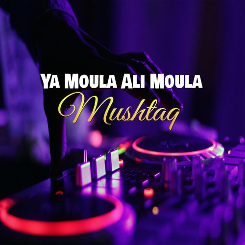 Ya Moula Ali Moula_poster_image