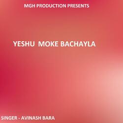 Yeshu Moke Bachayla ( Sadri Devotional Song )-Mw8lXTtpZFE