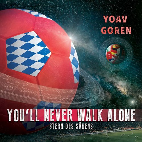You'll Never Walk Alone / Stern des Südens