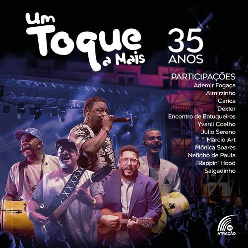 35 Anos de Um Toque a Mais