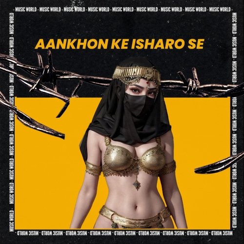 Aankhon Ke Isharo Se