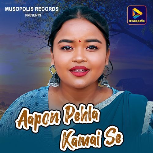 Aapon Pehla Kamai Se