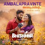 Ambalapravinte (From "Bhishmar")
