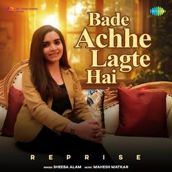 Bade Achhe Lagte Hai - Reprise-Nl4ABD1ZRV8