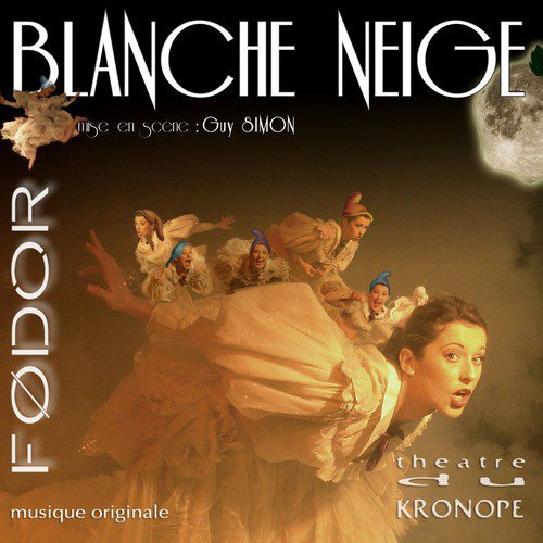 Blanche Neige (Bande Originale Du Spectacle)