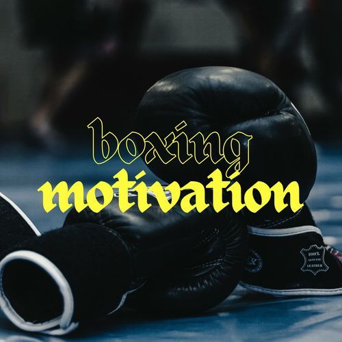 Boxing Motivation