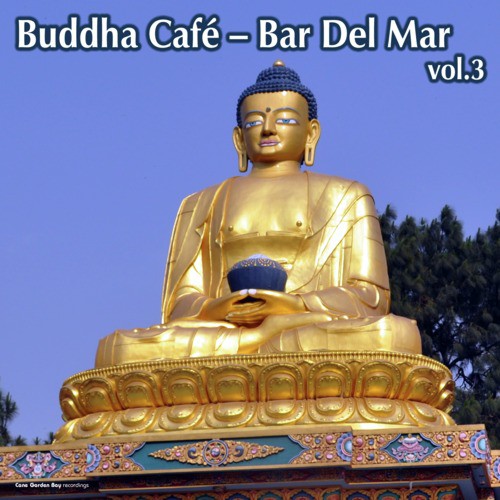 Buddha Café- Bar Del Mar, Vol. 3