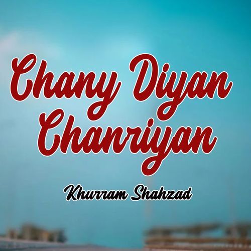 Chany Diyan Chanriyan