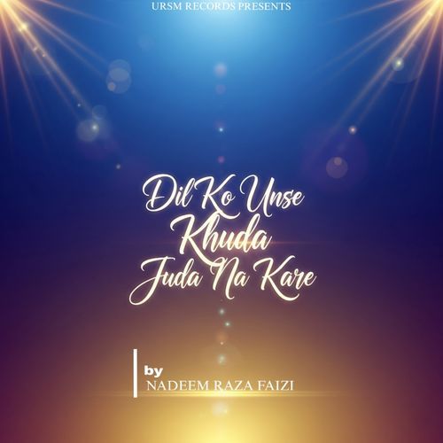 Dil Ko Unse Khuda Juda Na Kare